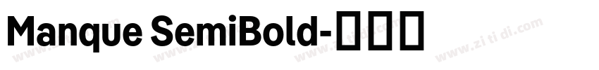Manque SemiBold字体转换